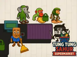 סופרמרקט טונג טונג סחור - Tung Tung Sahur Supermarket